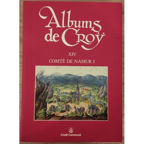 Album De Croy Xiv. Comté De Namur I.