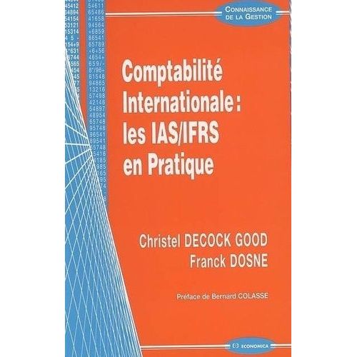 Comptabilité Internationale : Les Ias-Ifrs En Pratique