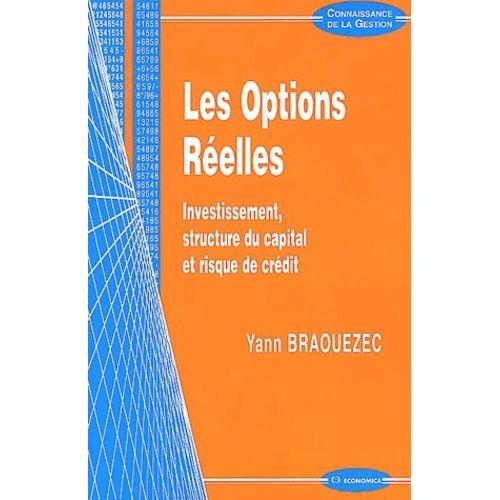 Les Options Réelles - Investissement, Structure Du Capital Et Risque De Crédit