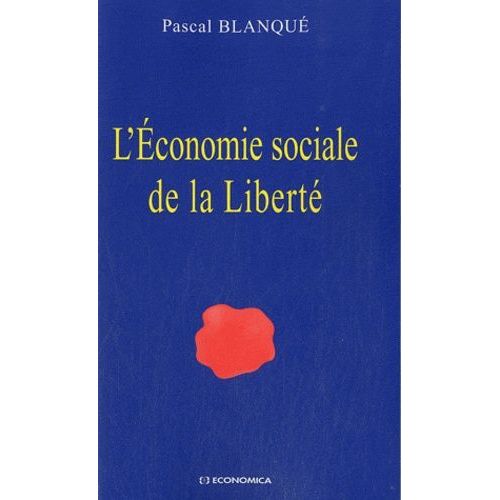 L'economie Sociale De La Liberté
