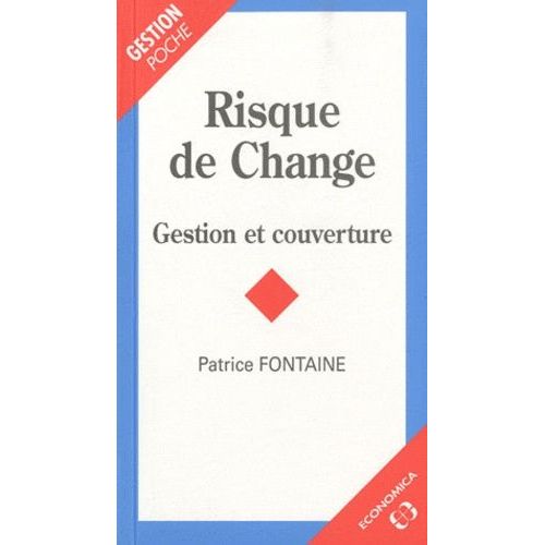 Risque De Change - Gestion Et Couverture