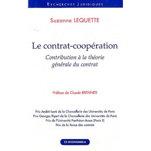 Le Contrat-Coopération - Contribution À La Théorie Générale Du Contrat