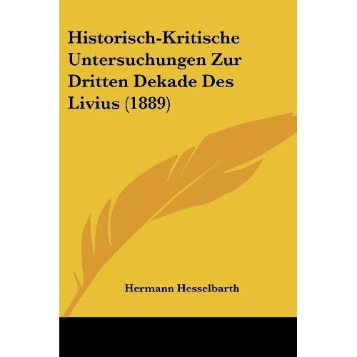 Historisch-Kritische Untersuchungen Zur Dritten Dekade Des L