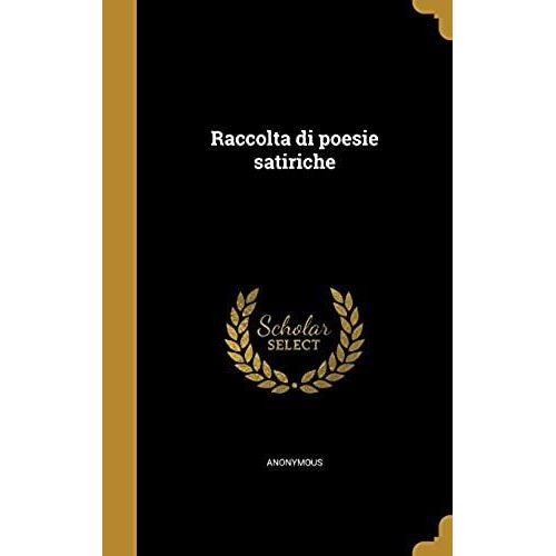 Raccolta Di Poesie Satiriche