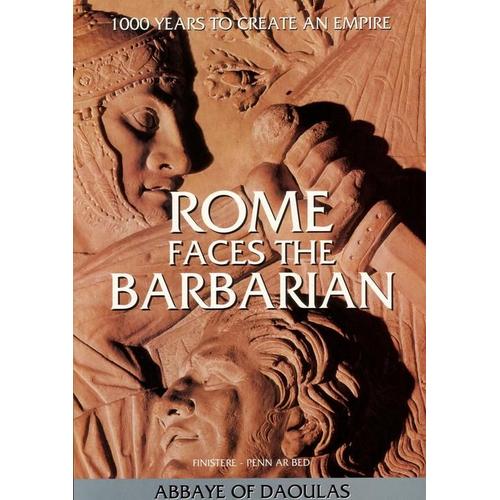 Rome Faces The Barbarians - 1000 Years To Create An Empire