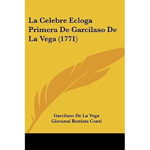 La Celebre Ecloga Primera De Garcilaso De La Vega (1771)