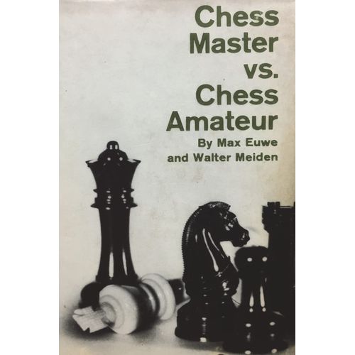 Chess Master Vs. Chess Amateur