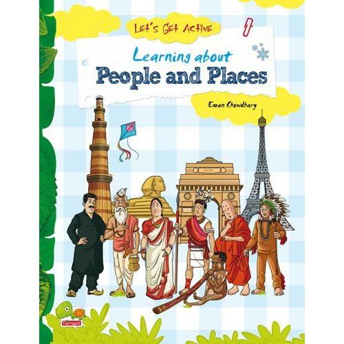 Let's Get Active: Learning About Peoples And Places (An Illustrated Activity Book That Teaches Young Learners All About People And Exciting Places)