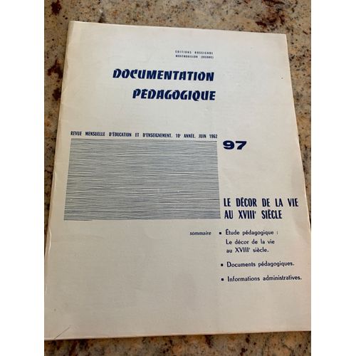 Documentation Pédagogique : » Le Décor De La Vie Au Xviiie Siècle »