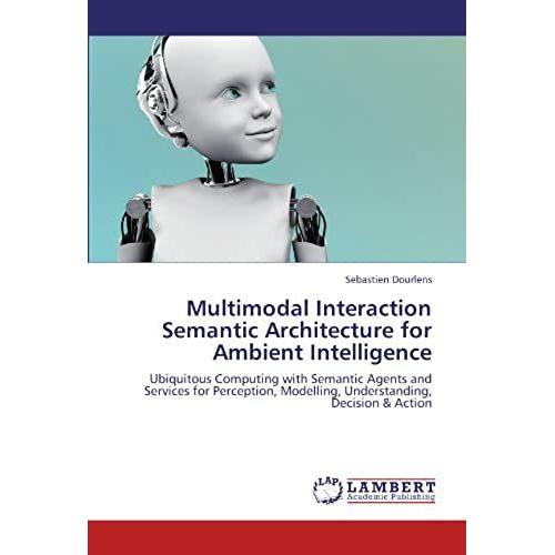 Multimodal Interaction Semantic Architecture For Ambient Intelligence