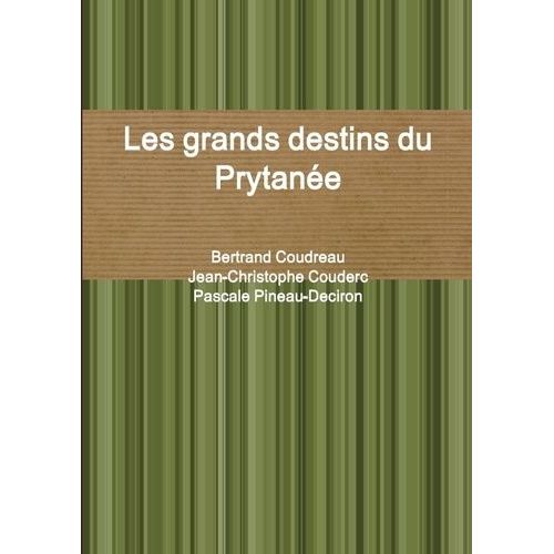 Les Grands Destins Du Prytanée