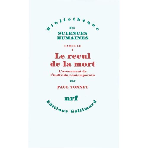 Famille - Tome 1, Le Recul De La Mort L'avènement De L'individu Contemporain