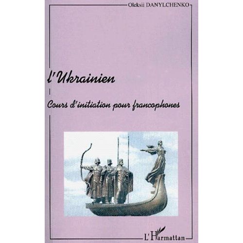 L'ukrainien - Cours D'initiation Pour Francophones