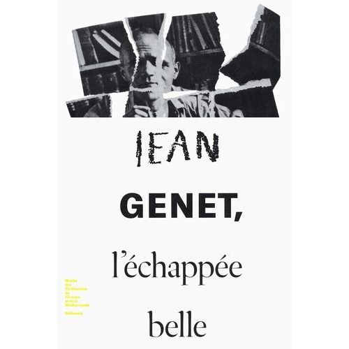 Jean Genet, L'échappée Belle