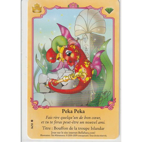 Carte Bella Sara - Peka Peka - 36/55 - Édition Familles Royales -