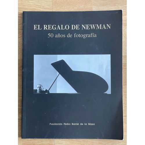 El Regalo De Newman. 50 Años De Fotografía