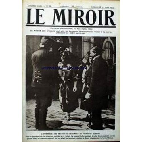 Le Miroir [No 88] Du Dimanche 01/08/1915 - L'hommage De Petites Alsaciennes Au General Joffre.