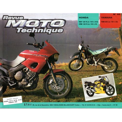 Revue Moto Technique N° 85 Honda Nsr 125 R De 1989 À 2002 Honda Crm 125 De 1990 À 1999 Yamaha 850 Tdm 1991 À 1995