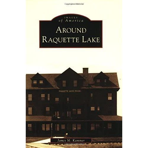 Around Raquette Lake (Images Of America)