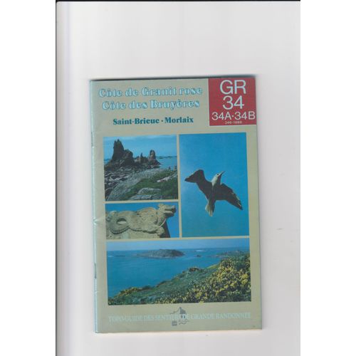 Topo Guide Gr 34 Gr 34a Gr 34b Côte De Granit Rose Côte Des Bruyères Saint-Brieuc Morlaix 1988 Ffrp-Cnsgr Bretagne Trégor Randonnée Pédestre Tourisme Voyage