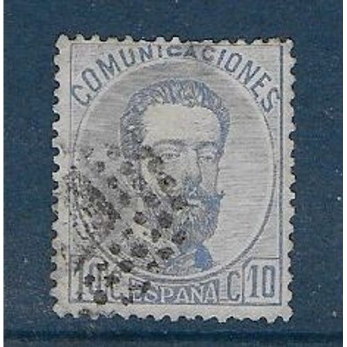 Espagne Royaume 1872 : Amédée 1er (1845-1890) : Portrait : Timbre 10 Oblitéré Cote 320 Euros - Rare
