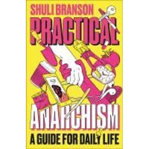 Practical Anarchism
