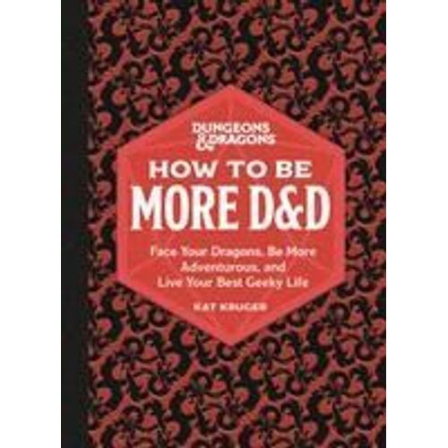 Dungeons & Dragons: How To Be More D&d