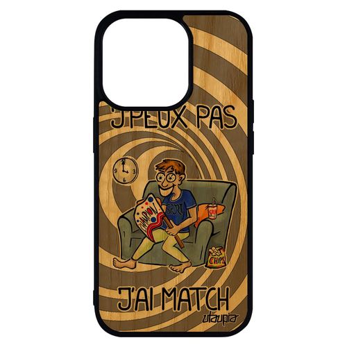 Coque Pour Iphone 14 Pro Max En Bois Silicone J'peux Pas J'ai Match Humour Football Housse Personnalisé Gris Comique Drole Je
