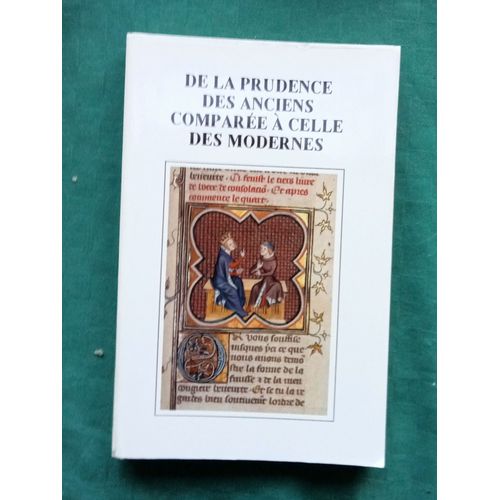 De La Prudence Des Anciens Comparée À Celle Des Modernes - Sémantique D'un Concept, Déplacement Des Problématiques