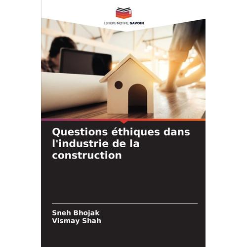 Questions Éthiques Dans L'industrie De La Construction