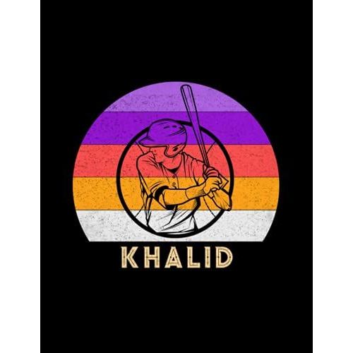 Khalid Name Gift Personalized Baseball Lined Notebook, Daily Journal For Sport Lovers: 21.59 X 27.94 Cm, Stylish Paperback, 110 Pages, A4, Diary, Money, Lesson, 8.5 X 11 Inch, Budget, Business
