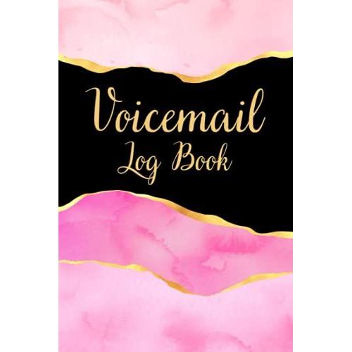 Voicemail Log Book: Cute Thelephone Message Tracker & Phone Call Memo Record Notebook For Office To Track Phone Calls & Voice Mails (Pink Cover)