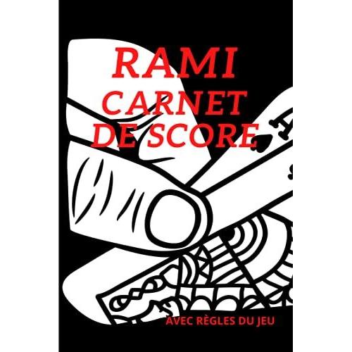 Carnet De Score Rami: Carnet De Score Rami: Feuilles De Score 2736 Parties Pré-Remplies À Compléter Pour Noter Les Points De Chaque Joueur | Idéal ... Et Apéros | 123 Pages Broché (French Edition)