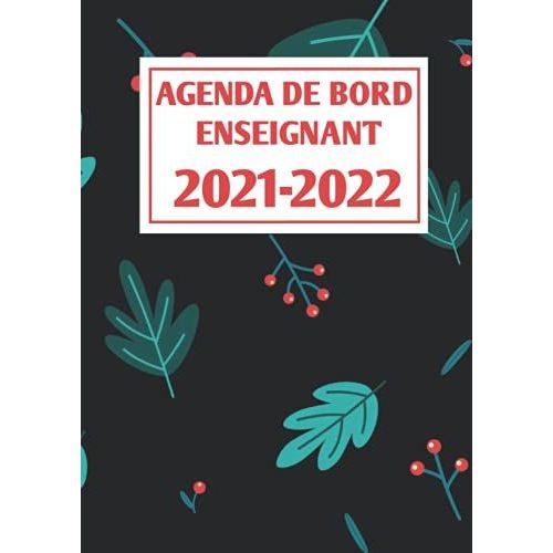 Agenda De Bord Enseignant: Agenda Semainier | 48 Cases Par Semaine | Relevé De Notes Sur 2 Pages | Format A4 (French Edition)