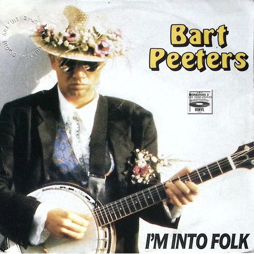 Bart Peeters - I'm Into Folk - 1988 - (Mono Face 1 Seule Face Gravée )