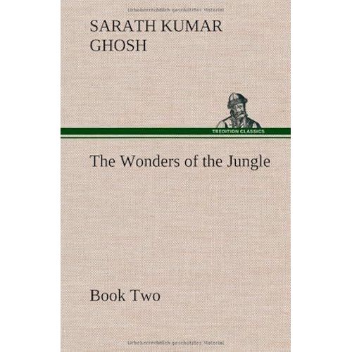 The Wonders Of The Jungle, Book Two