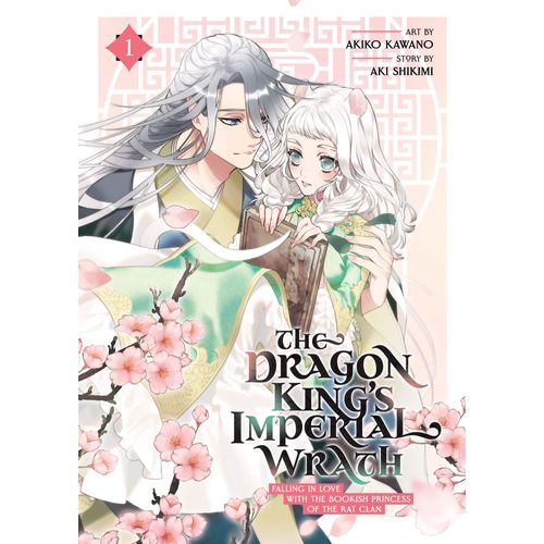 The Dragon King's Imperial Wrath: Falling In Love With The Bookish Princess Of The Rat Clan Vol. 1