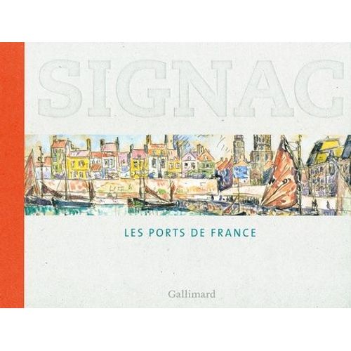 Signac - Les Ports De France