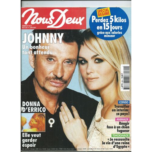 Nous Deux 05/06/2001 Johnny Hallyday, Donna D' Errico, Julio Iglesias, Macha M?Ril, Ingrid Chauvin - Nouvelles De Monique Feille, Catherine Lejeune, Chloe Morane, Eve De Sienne, Daniel Aubry