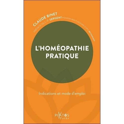 L'homéopathie Pratique - Indications Et Mode D'emploi