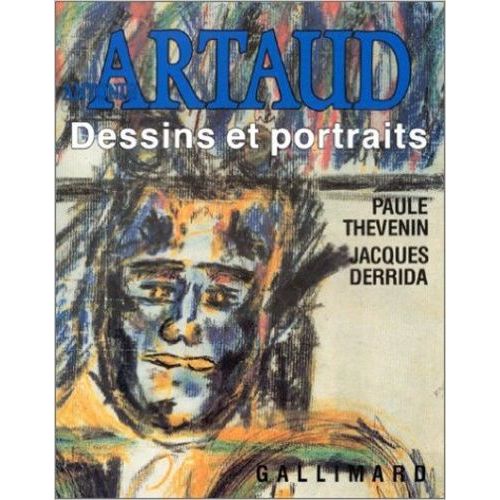 Antonin Artaud - Dessins Et Portraits
