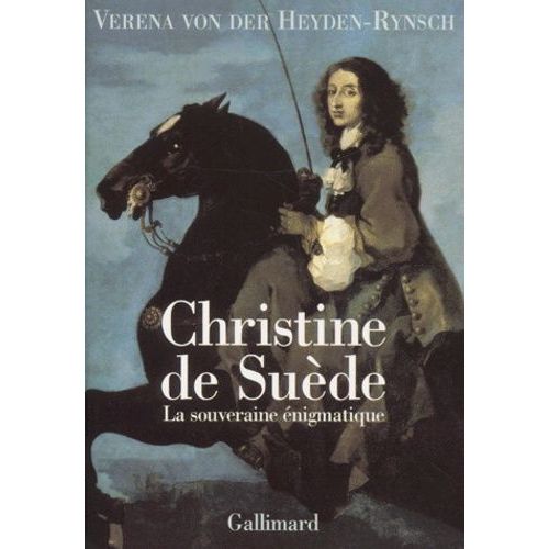 Christine De Suede - La Souveraine Enigmatique