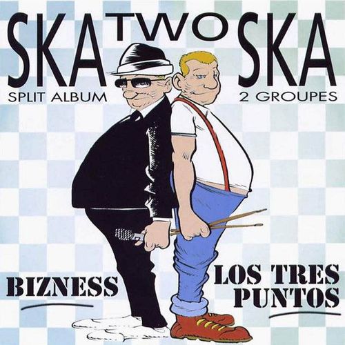 Los Tres Puntos / Bizness – Ska Two Ska
