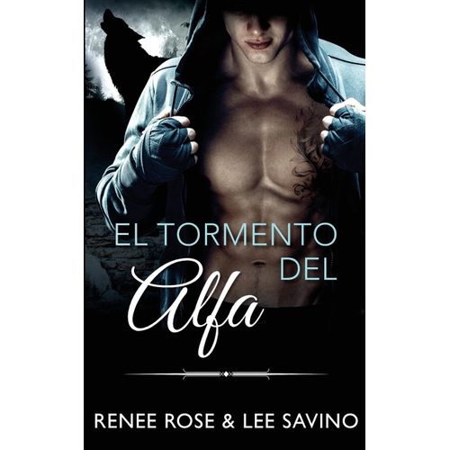 El Tormento Del Alfa