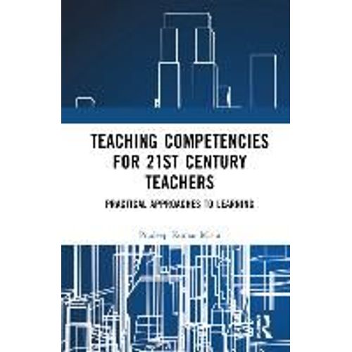 Teaching Competencies For 21st Century Teachers