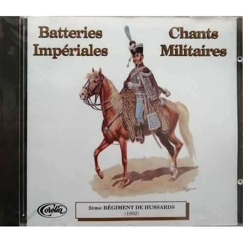 Batteries Impériales Et Chants Militaires 