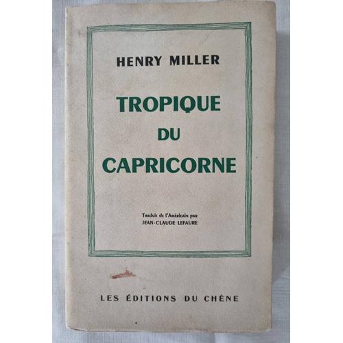 Tropique Du Capricorne - Henry Miller - 1950