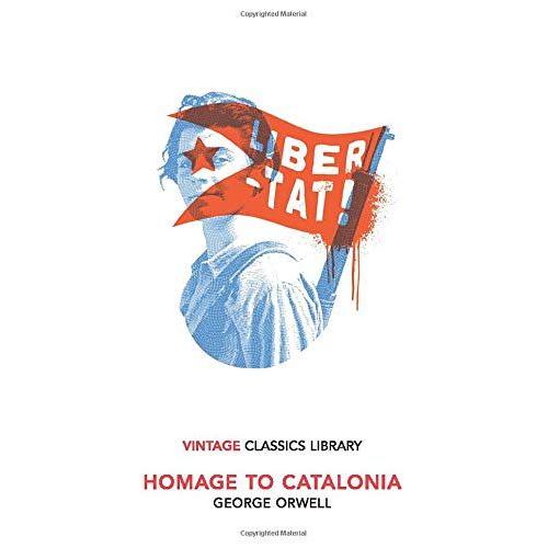Homage To Catalonia (Vintage Classics Library)