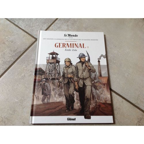 Bd Germinal Emile Zola Tomes 1 Et 2 Les Grands Classiques De La Littérature En Bande Dessinée Glénat Le Monde