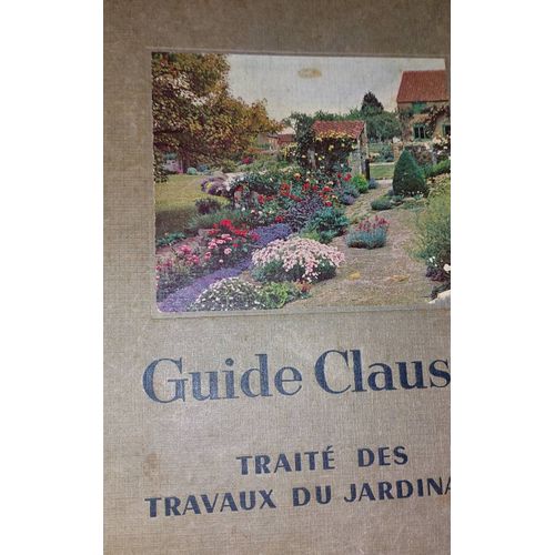 Guide Clause Trait? Des Travaux Du Jardinage. ( Ed 1957)